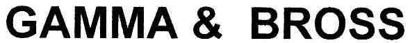 gamma&bross