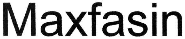 maxfasin