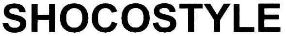 shocostyle