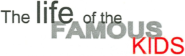 the life of the famous