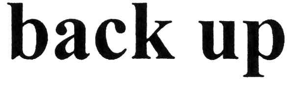 back up