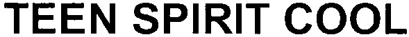teen spirit cool