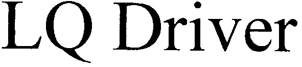 lq driver