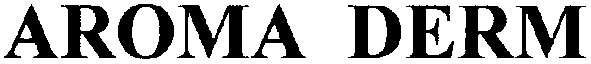 aroma derm