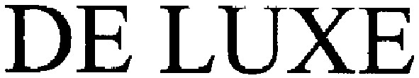 de luxe