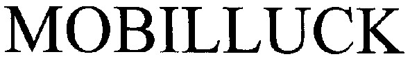 mobilluck