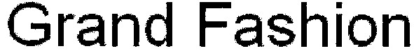 grand fashion