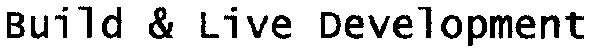 build&live development
