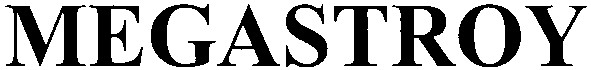 megastroy
