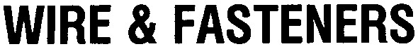wire&fasteners