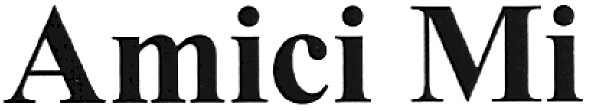 amici mi