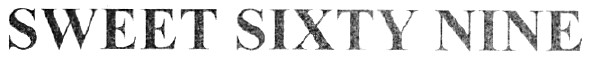sweet sixty nine