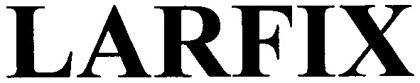 larfix