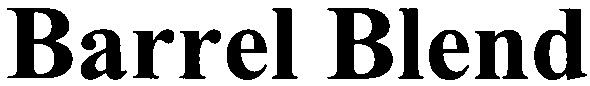barrel blend