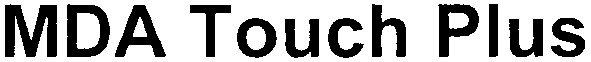 mda touch plus