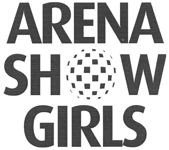 arena show girls