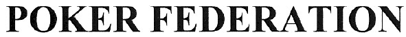 poker federation