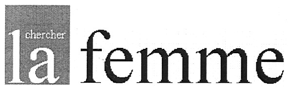 chercher la femme