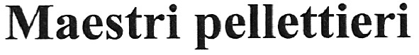 maestri pellettieri