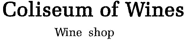 coliseum of wines