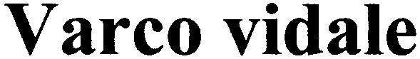 varco vidale