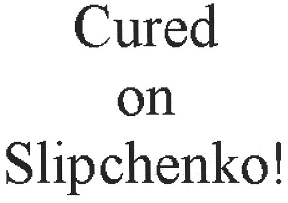 cured on slipchenko!