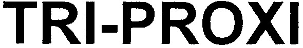 tri-proxi