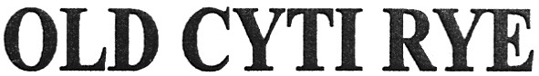 old cyti rye