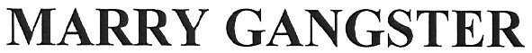 marry gangster