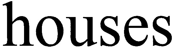 houses