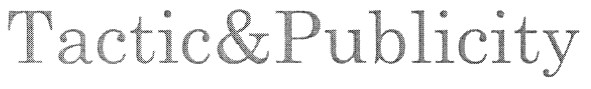tactic&publicity