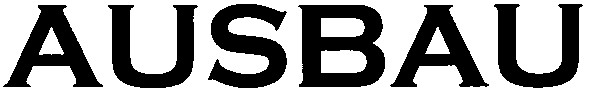 ausbau