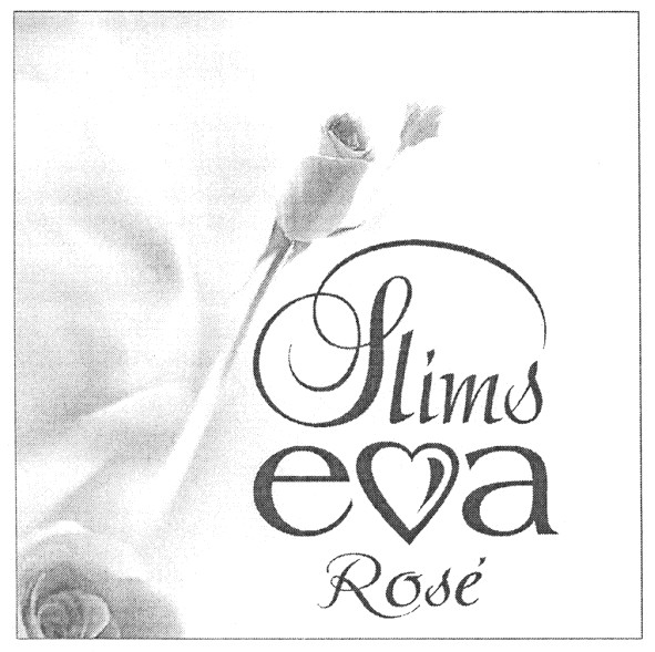 slims eva rose