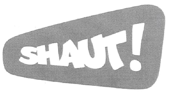 shaut!