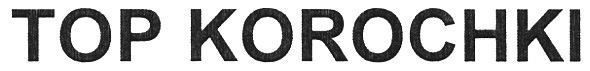 top korochki