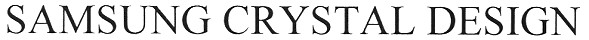 samsung crystal design