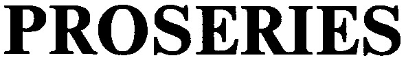 proseries
