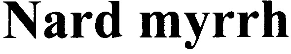 nard myrrh