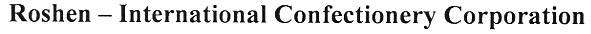 roshen - international confectionery corporation