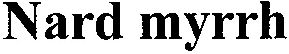 nard myrrh