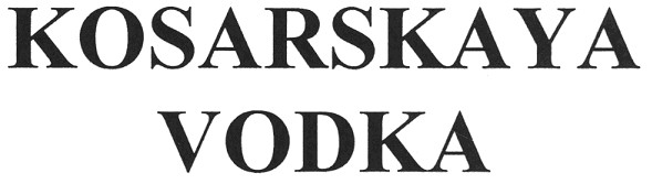 kosarskaya vodka