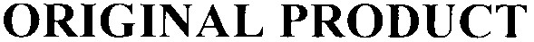 original product