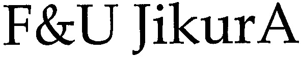 f&u jikura