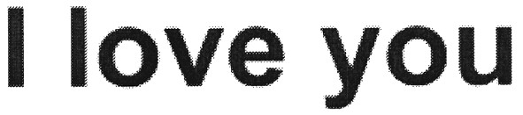 i love you