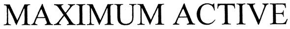 maximum active
