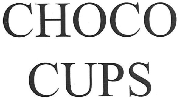 choco cups