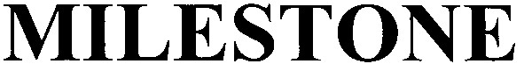 milestone