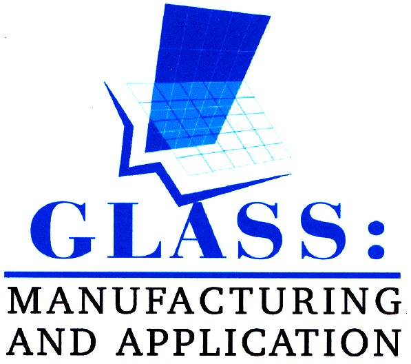 glass: manufacturing and application