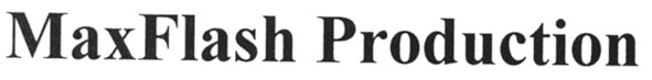 maxflash production