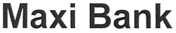 maxi bank